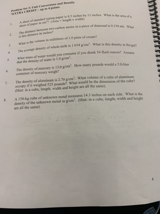 Problem Set 3: Unit Conversions and Density EXTRA CREDIT-up to 4 points A sheet of standard typing paper is 8.5 inches by 11