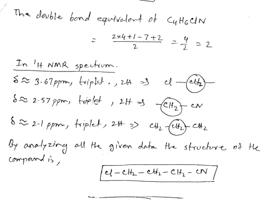 I The double bond equivalent of Cu HG IN = 2x4+4+7+2 = 5=2 2x4+1-7+2 2 In t NMR spectrum. s ~ 3.67ppm, triplet . , 24 as el