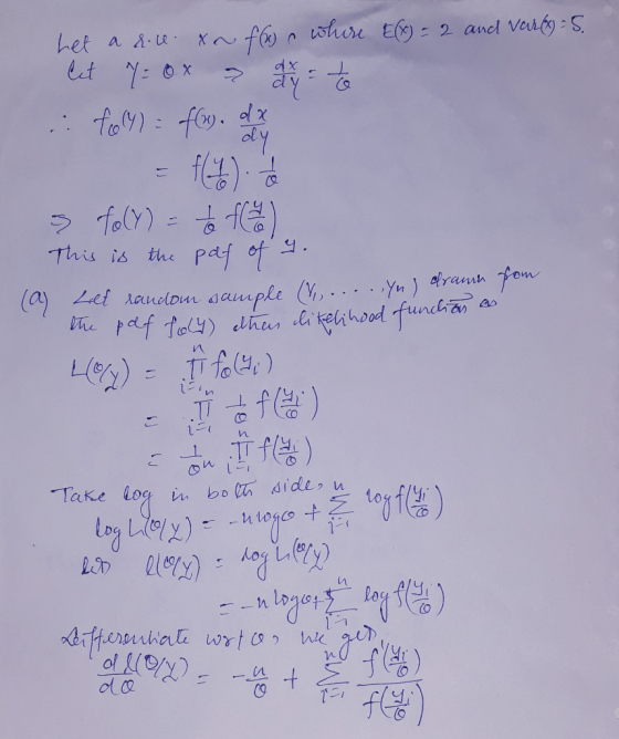 het a doll. xa fon where E(X) = 2 and var(x) = 5. let y = 0x at y = te foly) = f(29. det = f(4) s toly) = to the This is the