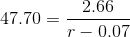 47.70 = \frac{2.66}{r - 0.07}