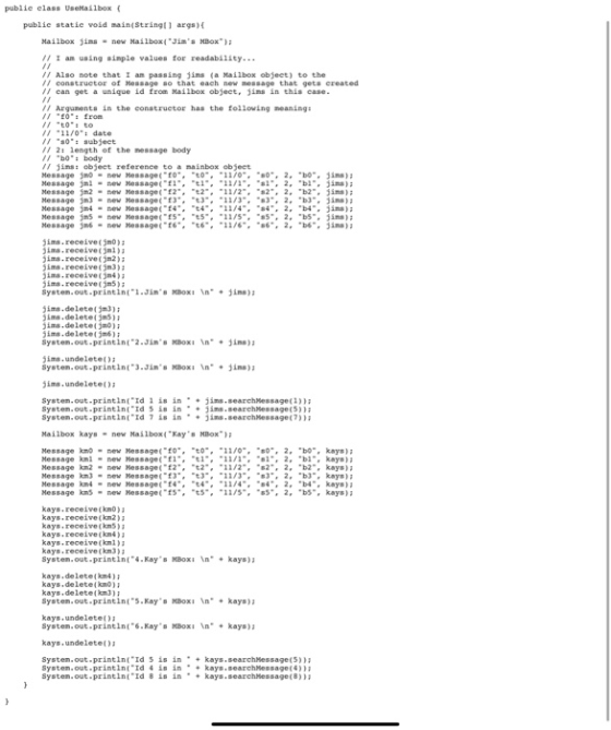 public class Uselailbox public static void main(String[] args) Mailbox jims - new Mailbox(Jims Box); // I am using simple