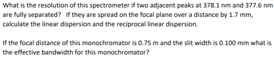 What is the resolution of this spectrometer if two adjacent peaks at 378.1 nm and 377.6 nm are fully separated? If they are s
