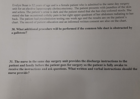Evelyn Bean is 52 years of age and is a female patient who is admitted to the same day surgery unit for an elective laparosco
