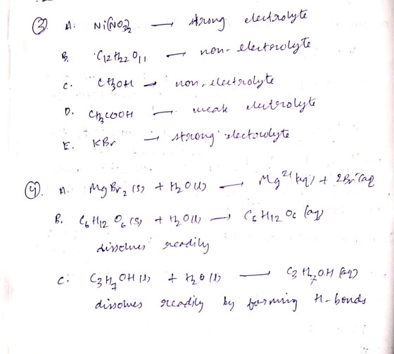 ③. A. Nino - strong electrolyte *C12 th2011 – non electrolyte c: Chom a non electrolyte D. ch, wои — k lut out E. KBr strong