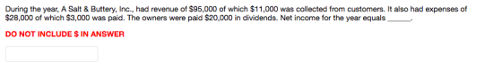 During the year, A Salt & Buttery, Inc., had revenue of $95,000 of which $11,000 was collected from customers. It also had ex