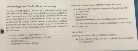 Continuing Case: Tareks Financial Journey Tareks job is going great, and this past year he decided to work part-time so tha
