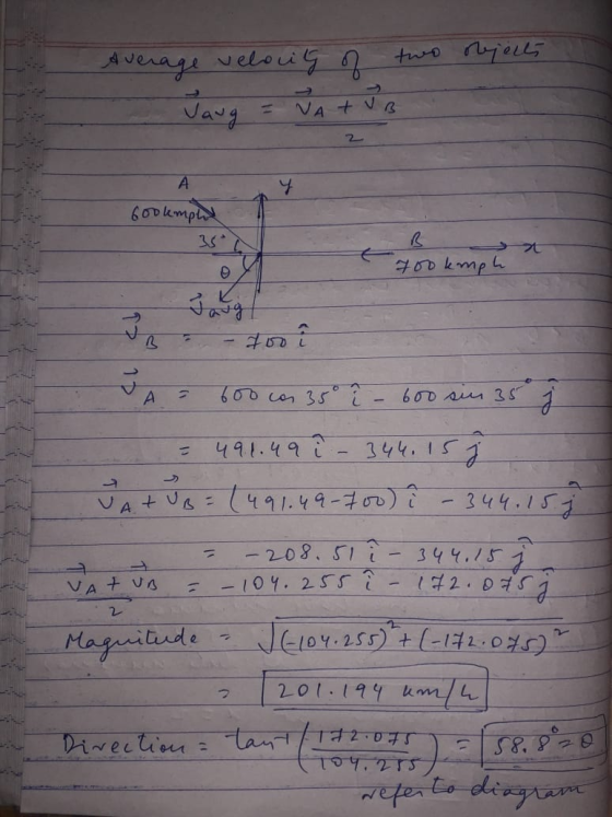 Average velocity of two objells VA TUB ودول 2 A 600kmphy 700 kmph 3 700 12 A = JB + А. VAT UB 600 cas 35° 600 sin 35 491.49 3