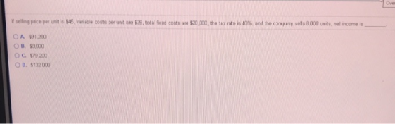If selling price per unit is $45 variable costs per unit are 525 total fixed costs are $20,000, the tax rate is 40% and the c