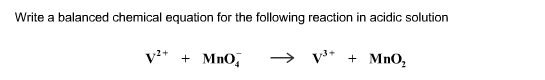 Write a balanced chemical equation for the following reaction in acidic solution