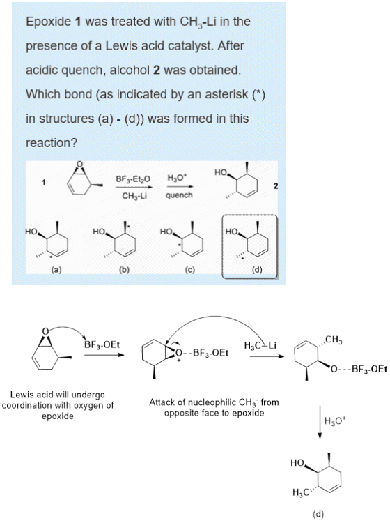 Epoxide 1 was treated with CH3-Li in the presence of a Lewis acid catalyst. After acidic quench, alcohol 2 was obtained. Whic