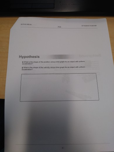 Hypothesis $ wwhr ls the shape of the woecily vorsus Ine graph for an depet wih unitam acoeerason?