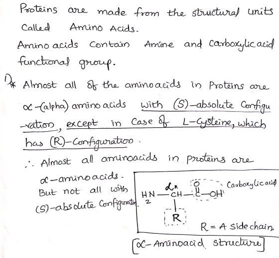 Proteins are made from the structural units called Amino Acids. Amino acids contain Amine and carboxylic acid functional grou