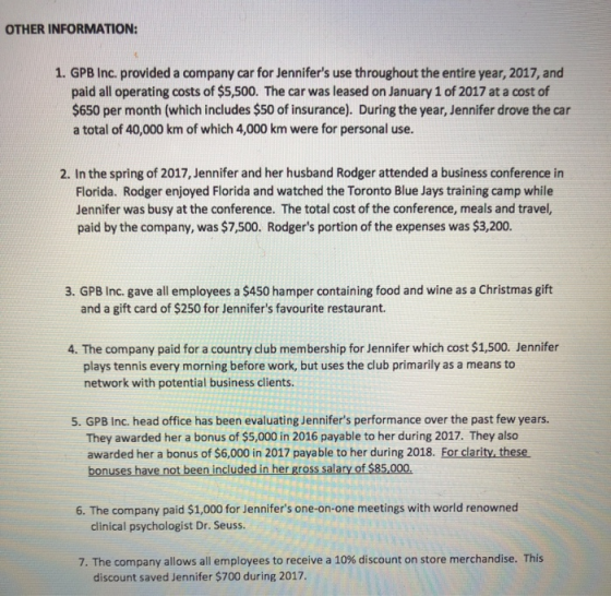 OTHER INFORMATION: 1. GPB Inc. provided a company car for Jennifers use throughout the entire year, 2017, and paid all opera