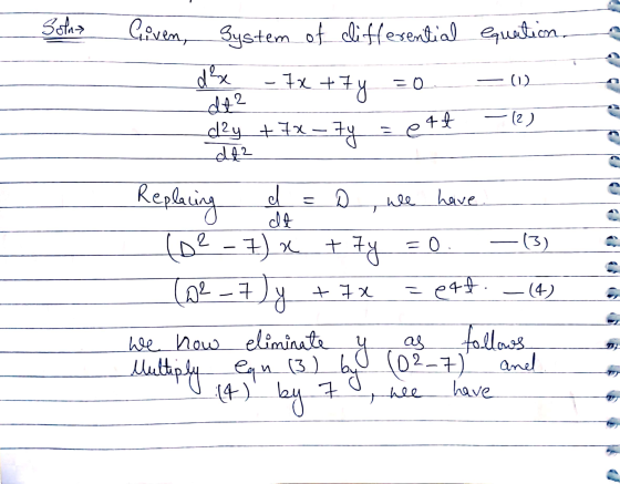 Solna Given, equation, System of differential ds dt? (+7y = 0 day +7X – 7y 4t dt? - 7x + 7y 0 -2) el こ D h9g have. ct =0 (3)
