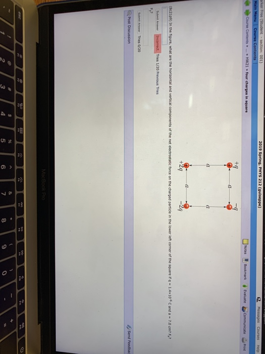 2019 Spring, PHYS 212 (guiseppe) Print Tries 1/20 Previous Tries Post Di Send Feedbac 3 6 8 9