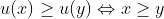 u(x)\geq u(y)\Leftrightarrow x\geq y