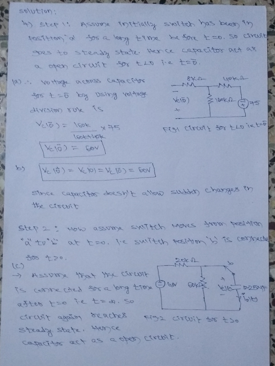 solution: 4 step. Assume nitially shitet has been an position a sor a long time before tao. So carevic goes to steady state.