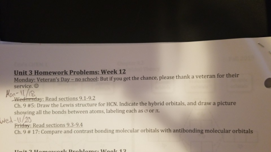 Unit 3 Homework Problems: Week 12 Monday: Veterans Day - no school: But if you get the chance, please thank a veteran for th
