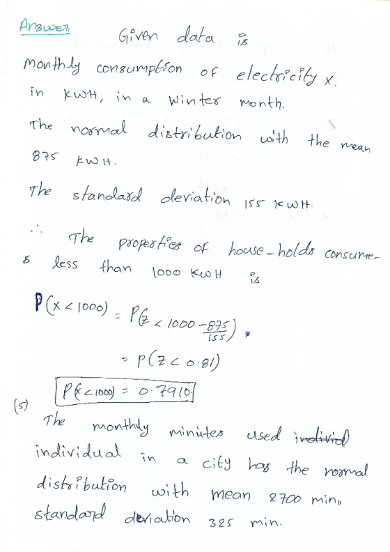 Arseen G en data 踞 monthdy consumapefon of elechoteily x in H, ,n a winter month. The nomral disti buktion ith the The stanol