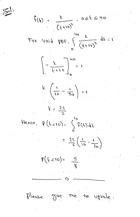 Soli fco k ostsho 10 (t+10) 4o k For vaid PDF, dt=1 (troo)? HO k ttio 21 lo so k = 25 2 Hence, P(+210)= : 25 20 P(FZIO)= مامه