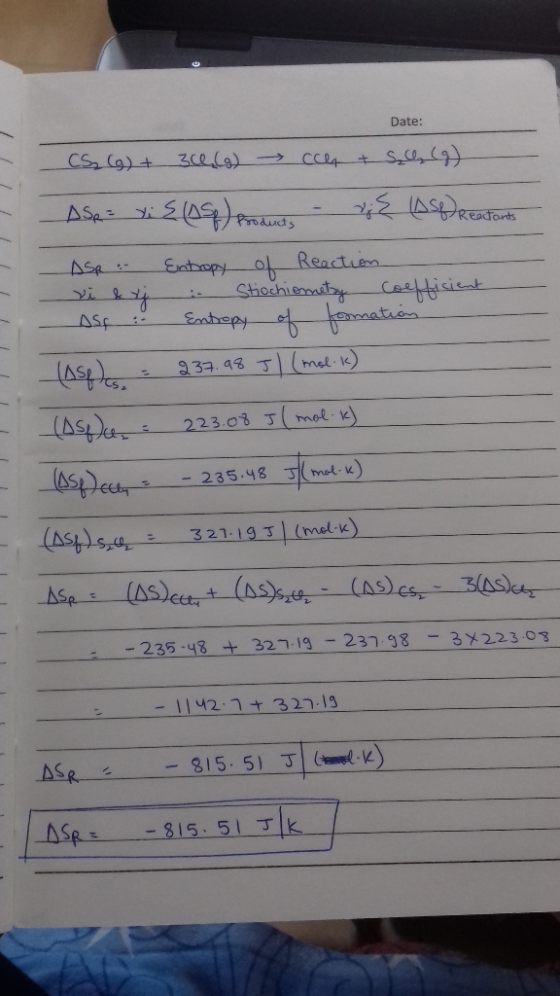 Date: CS (9) + Zcela) Products Readtonts ो हेैन Entropy o Reactien Shoehienuby Eanteay ot fenates ASe ASF 933. 43 Jmet ) 223.
