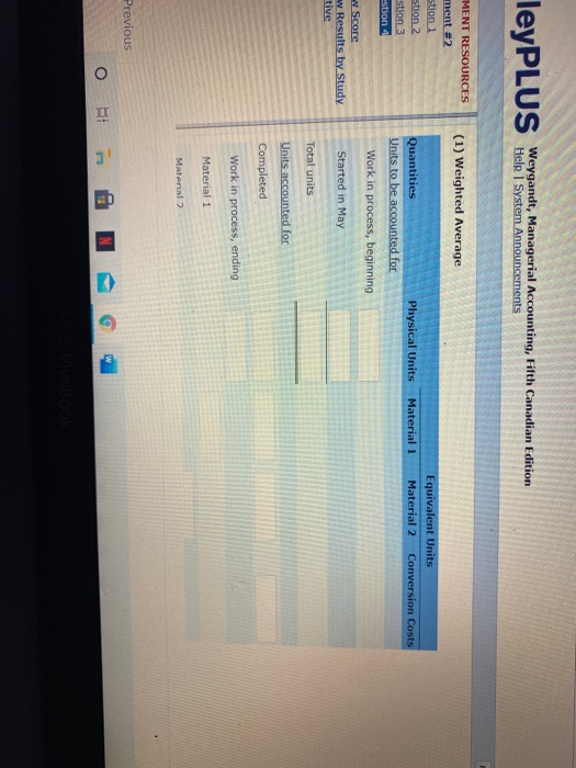 ley PLUS US het system Managerial accounting, Filth Canadian Edition (1) Weighted Average MENT RESOURCES ment #2 stion 1 stio