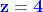 \mathbf{{\color{Blue}z=4}}