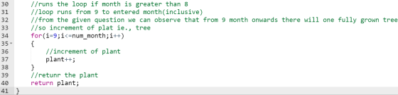 //runs the loop if month is greater than 8 //loop runs from 9 to entered month(inclusive) //from the given question we can ob