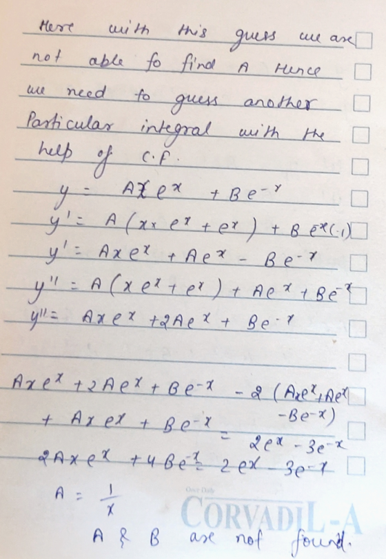 Here with this quess we are not able to find arunce o we need to guess another o Particular integral with the help of cof. -4