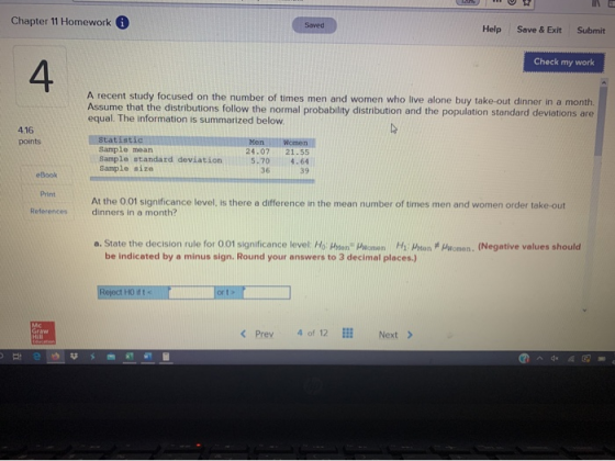 Chapter 11 Homework 0 Saved Help Save & Exit Submit Check my work A recent study focused on the number of times men and women