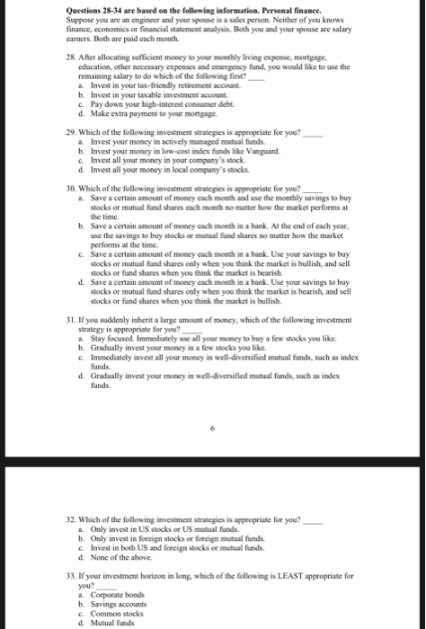 Questions 28-34 are based on the following information Personal finance. Suppose you are an engineer and your spouse is a sal