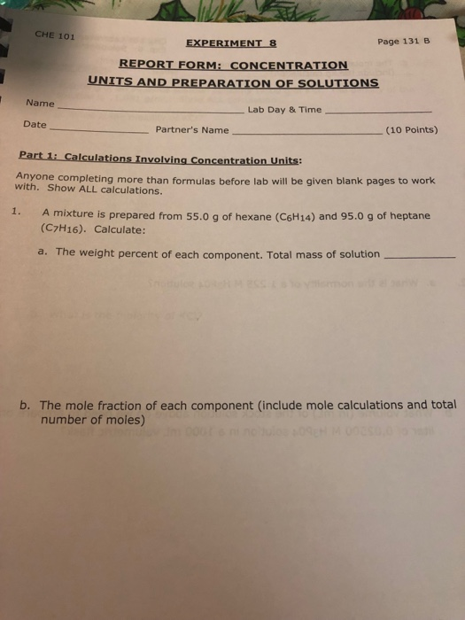 CHE 101 EXPERIMENT 8 Page 131 B REPORT FORM: CONCENTRATION UNITS AND PREPARATION OF SOLUTIONS Name Lab Day & Time Date - Part