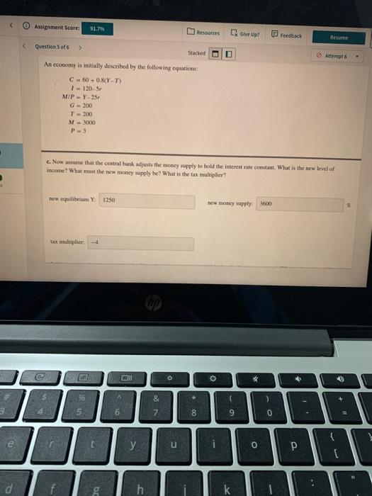 Assignment Score: 91.7% Resources C Give Up? Feedback Resume Questions of A Stacked Attempt An economy is initially described