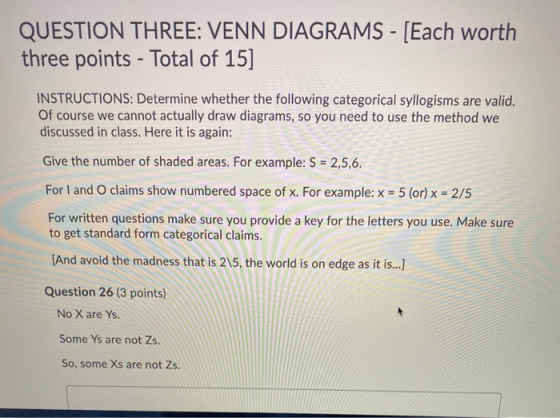 QUESTION THREE: VENN DIAGRAMS - [Each worth three points - Total of 15] INSTRUCTIONS: Determine whether the following categor