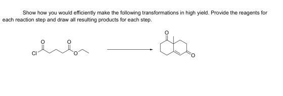 Show how you would efficiently make the following transformations in high yield. Provide the reagents for each reaction step