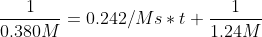 \frac{1}{0.380M}=0.242/Ms*t+\frac{1}{1.24M}