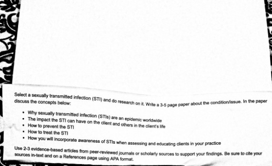 Select a sexually transmitted infection (STI) and do research on it Write a 3-5 page paper discuss the concepts below: L. Wri