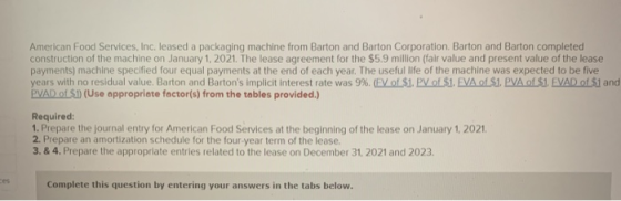 American Food Services, Inc. leased a packaging machine from Barton and Barton Corporation Barton and Barton completed constr
