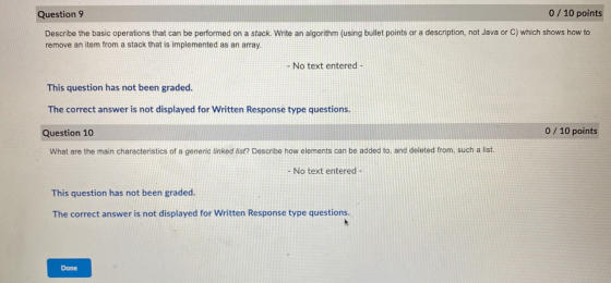 Question 9 0 / 10 points Describe the basic operations that can be performed on a stack. Write an algorithm (using bullet poi