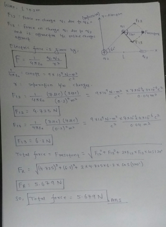 C: し た0.2m Fu 【2 , Foree on chong e Vi due to a/2^ 1 2 Fi ト13 , forc e or, change ql due to als 12の。一诊FwSULtant s attuactve he unlike cho8es , atoact 13 dy 1 : Cons γ : seres a Eon yo charges tuc) (3.uc) 12 2 (4.ue) 9 x1oq N-ma x7시0 x a x 1 5 c2 (7el c ) 13-47「 o 04 m2 (0.2)m» FR : 5.679 N s C Ans