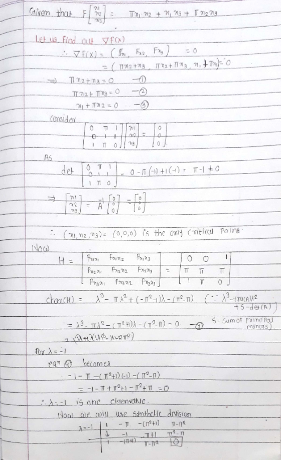 that F Let us find out ▽fa) x) 20 nsiden AS (0,0,0) ls the caiy Crit ircu point 게,ma,M3): IN uns eana) becames .λ.-l is one