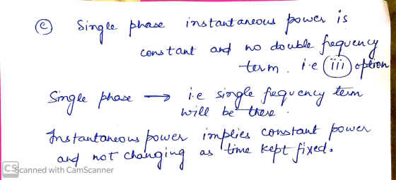 © Single phase instantaneous power is - constant and no double frequency . term. He i option Single phase → le single fequenc