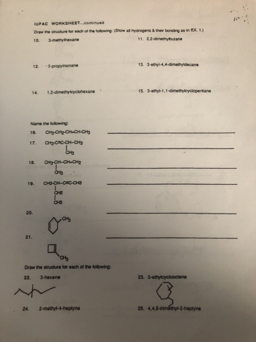 IUPAC WORKSHEET...continued Draw the structure for each of the following: (Show all hydrogens & their bonding as in EX 1.) 10