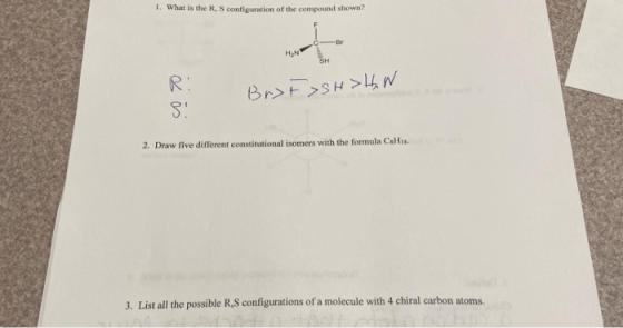 1. What is the RS configuration of the compound shown? cor Brot >SH> HAW 3 2. Draw five different constitutional isomers with