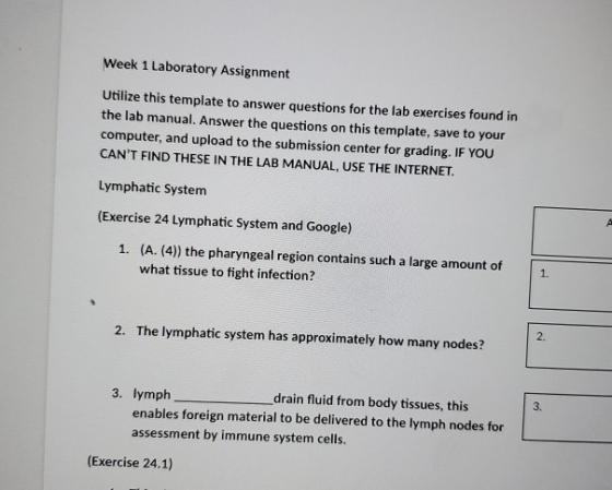 Week 1 Laboratory Assignment Utilize this template to answer questions for the lab exercises found in the lab manual. Answer