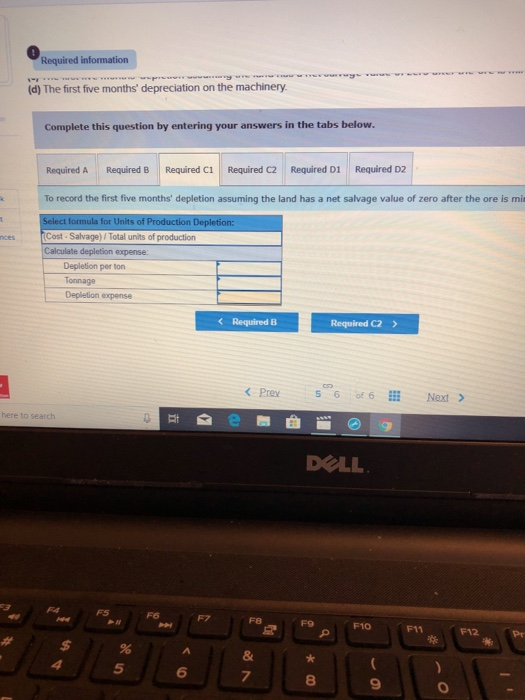 Required information (d) The first five months depreciation on the machinery Complete this question by entering your answers