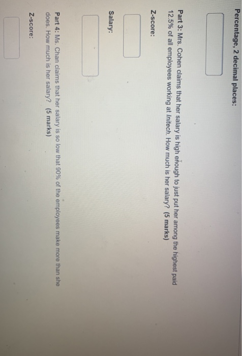 Percentage, 2 decimal places: Part 3: Mrs. Cohen claims that her salary is high enough to just put her among the highest paid