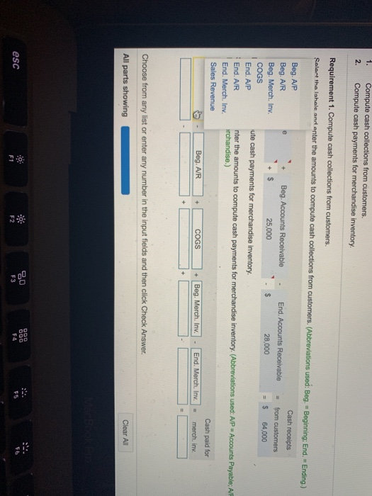 1. Compute cash collections from customers. Compute cash payments for merchandise inventory. Requirement 1. Compute cash coll