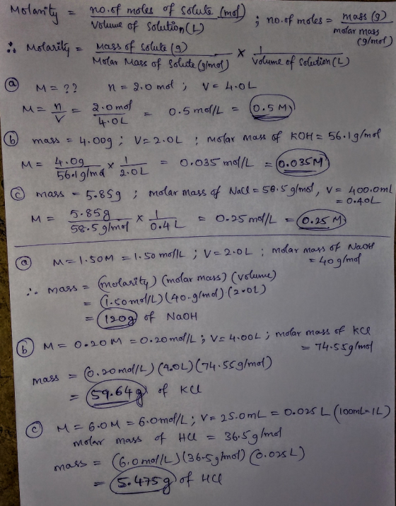 Molanity - volume of solution (4) - Molanity = no. of moles of solute (mol mo); no. of moles= mass (9) molar mass i Molarity