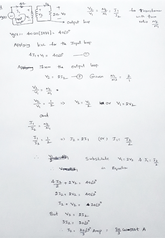 I, , + + an vo 2.1 Vo for transformer with turn ratio N2 Vyt) y Tout lace - Output loop Vg(t): 40 Cos (3774) : 40.00 Applying